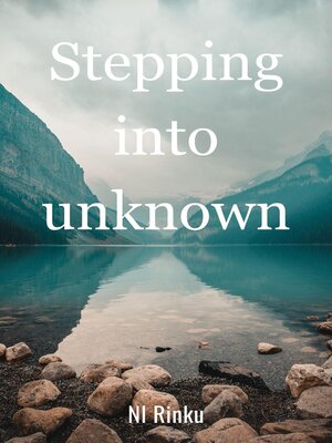 cover image of Stepping into Unknown